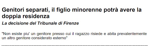 Da la Nazione del 11/04/12 - Genitori separati, il figlio minorenne potrà avere la doppia residenza